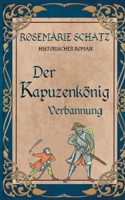 Der Kapuzenkönig: Verbannung 3752625929 Book Cover