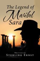 The Legend of Maribel Sara 1982226447 Book Cover