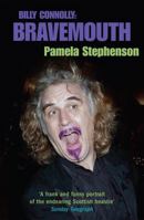 Bravemouth: Living with Billy Connolly 0755312848 Book Cover