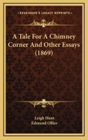 A Tale For A Chimney Corner And Other Essays 1143896297 Book Cover