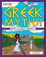 Explore Greek Myths!: With 25 Great Projects 1619304503 Book Cover