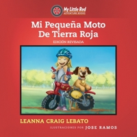 Mi Pequeña Moto De Tierra Roja (My Little Red Adventure Books) (Spanish Edition) 1672424410 Book Cover