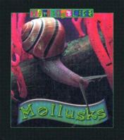Mollusks (Picture Science) 0836845072 Book Cover