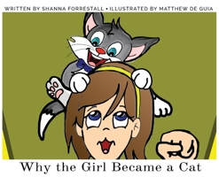 Why the Girl Became a Cat 0578542730 Book Cover
