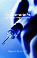 Inyecciones de Fe Para Estos Tiempos Dif?ciles 1387956345 Book Cover