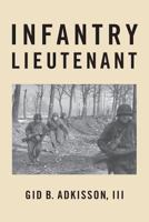Infantry Lieutenant 1582188661 Book Cover