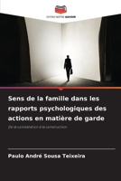Sens de la famille dans les rapports psychologiques des actions en matière de garde (French Edition) 6209464300 Book Cover
