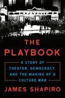 The Playbook: Theater, Democracy, and the Rise of America's Culture Wars 0593490207 Book Cover