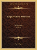 Songs By Thirty Americans: For High Voice 1014556724 Book Cover