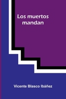 Los Muertos Mandan 9371345349 Book Cover