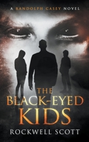 The Black-Eyed Kids 1735563307 Book Cover