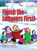 Finish the Leftovers First! 0990387267 Book Cover