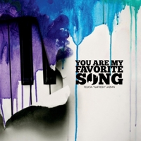 You Are My Favorite Song 0692147543 Book Cover