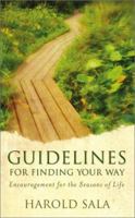 Guidelines for Finding Your Way: Encouragement for the Seasons of Life 1586607979 Book Cover