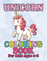 Unicorn Coloring Book: for Kids Ages 4-8 1694462897 Book Cover