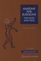 Anatomy for Surgeons, Volume 1: The Head and Neck 0061412643 Book Cover