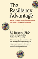 The Resiliency Advantage: Master Change, Thrive Under Pressure, and Bounce Back from Setbacks 1576753298 Book Cover