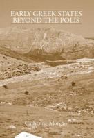 Early Greek States Beyond the Polis 0415486718 Book Cover