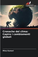 Cronache del clima: Capire i cambiamenti globali (Italian Edition) 6207871456 Book Cover