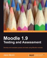 Moodle 1.9 Testing and Assessment 1849512345 Book Cover