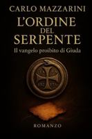 L’Ordine del Serpente: Il vangelo proibito di Giuda (God’s Agent) B0G26FNDJP Book Cover