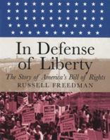 In Defense of Liberty: The Story of America's Bill of Rights 0439683661 Book Cover