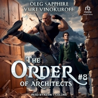 The Order of Architects: Book 8 (The Order of Architects) B0GVM6MJ5P Book Cover