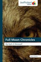 Full Moon Chronicles 3845448679 Book Cover