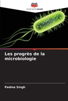 Les progrès de la microbiologie (French Edition) 6207984854 Book Cover