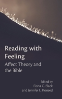 Reading with Feeling: Affect Theory and the Bible 1628372605 Book Cover