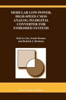 Modular Low-Power, High-Speed CMOS Analog-to-Digital Converter of Embedded Systems 144195340X Book Cover