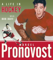 Marcel Pronovost: A Life in Hockey 1926845986 Book Cover