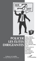 Policer les élites dirigeantes: automne/hiver 2023 (Cultures Et Conflits) (French Edition) 2336473631 Book Cover