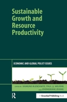 Sustainable Growth And Resource Productivity: Economic And Global Policy Issues 1906093288 Book Cover