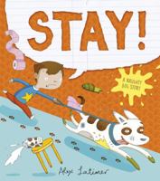 Stay! A Top Dog Story 1561458848 Book Cover