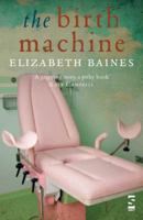 The Birth Machine 1907773029 Book Cover