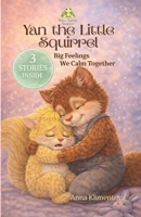 Yan the Little Squirell (Wise Turtle Stories): Big Feelings We Calm Together B0GSZPYMLF Book Cover