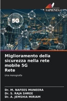 Miglioramento della sicurezza nella rete mobile 5G Rete (Italian Edition) 6206998576 Book Cover