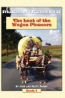 The Last of the Wagon Pioneers 160693421X Book Cover