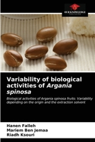 Variability of biological activities of Argania spinosa 6203487953 Book Cover