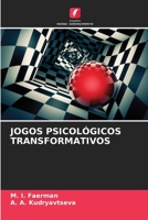 JOGOS PSICOLÓGICOS TRANSFORMATIVOS 6204149423 Book Cover