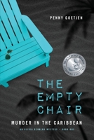 The Empty Chair: Murder in the Caribbean 0997623500 Book Cover