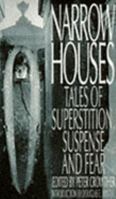 Narrow Houses, Volume I: Tales of Superstition, Suspense and Fear 0446601578 Book Cover