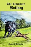 The Legendary Bulldog 1595940324 Book Cover