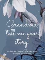 Grandma, tell me your story! 1956259155 Book Cover