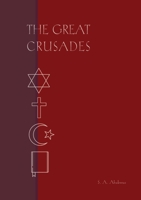 The Great Crusades: A play from The Bright Jubilees null Book Cover