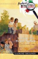 Sunrise at the Mayan Temple (Accidental Detectives) 0896930572 Book Cover