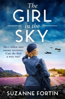 The Girl in the Sky: An unputdownable and heartbreaking World War Two romance 1471416380 Book Cover