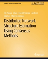 Distributed Network Structure Estimation Using Consensus Methods 3031005562 Book Cover