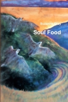 Soul Food 1387929917 Book Cover